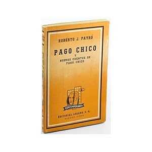 Imagen del vendedor de PAGO CHICO Y NUEVOS CUENTOS DE PAGO CHICO a la venta por Librera Salamb