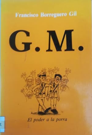 Imagen del vendedor de G.M. El poder a la porra a la venta por Librera Reencuentro