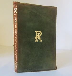 Seller image for Selections from the Works of John Ruskin for sale by BRIMSTONES