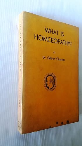 What is Homoeopathy? An introduction to Physicians and Laymen