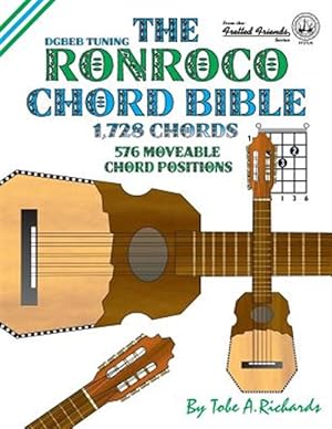 Image du vendeur pour The Ronroco Chord Bible: Dgbeb Tuning 1,728 Chords mis en vente par GreatBookPrices