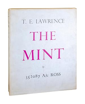 The Mint. A day-book of the R.A.F. Depot between August and December 1922, with later notes by 35...