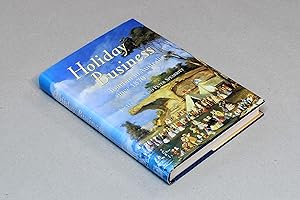 Seller image for Holiday Business: Tourism in Australia since 1870 for sale by George Longden