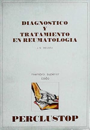 Immagine del venditore per Diagnstico y tratamiento en reumatologa: Miembro superior - Codo venduto da LibroUsado | TikBooks