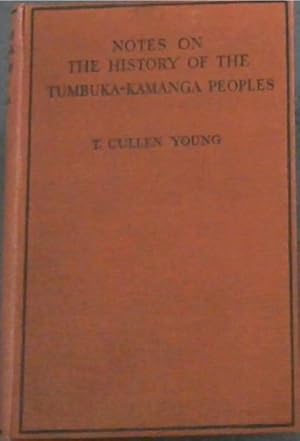 Bild des Verkufers fr Notes on the History of the Tumbuka-Kamanga Peoples in the Northern Province of Nyasaland zum Verkauf von Chapter 1