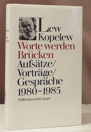 Seller image for Worte werden Brcken. Aufstze/Vortrge/Gesprche 1980-1985. Mit einem Beitrag von Marion Grfin Dnhoff. for sale by Dieter Eckert