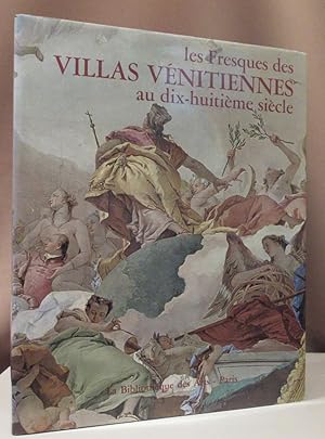 Bild des Verkufers fr Les Fresques des Villas vnetiennes au dix-huitime sicle. Prface de Antonio Morasi. zum Verkauf von Dieter Eckert