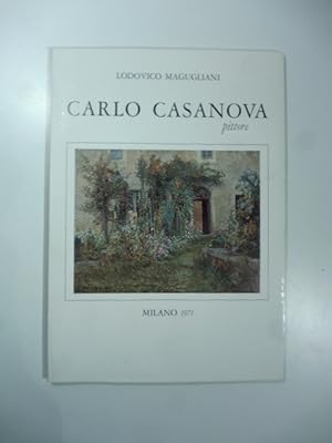 Bild des Verkufers fr Carlo Casanova pittore zum Verkauf von Coenobium Libreria antiquaria