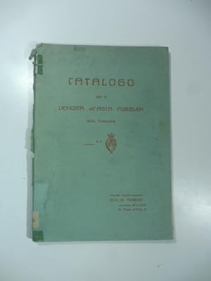 Catalogo della celebre ed interessante collezione di oggetti d'arte appartenente alla ricca e pat...