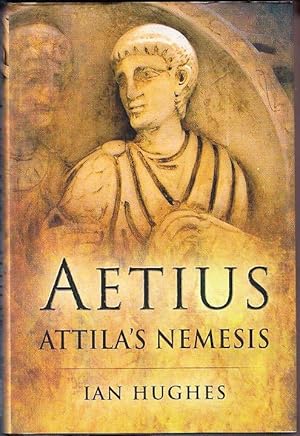 Immagine del venditore per Aetius: Attila's Nemesis venduto da Booklover Oxford