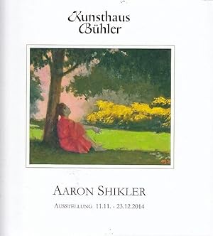 Seller image for Aaron Shikler / Kunsthaus Bhler; [erschienen anlsslich der Ausstellung des Kunsthauses Bhler, Stuttgart, 11.11. - 23.12.2014] for sale by Licus Media