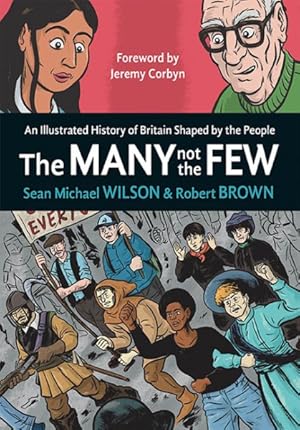 Immagine del venditore per Many Not the Few : An Illustrated History of Britain Shaped by the People venduto da GreatBookPrices