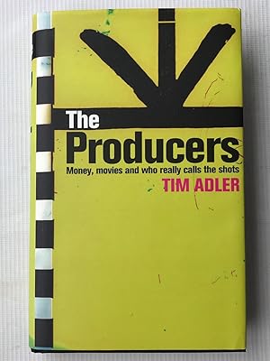 Seller image for The Producers: Money, Movies and Who Really Calls the Shots (Screen and Cinema) for sale by Beach Hut Books