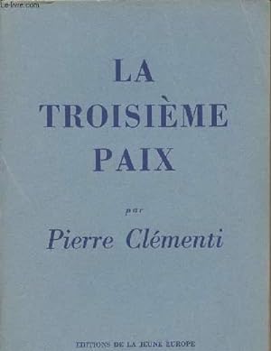 Bild des Verkufers fr La troisime paix zum Verkauf von Le-Livre