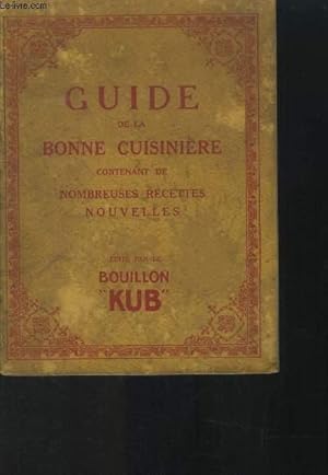 Seller image for Guide de la bonne cuisinire contenant de nombreuses recettes nouvelles for sale by Le-Livre