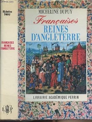 Bild des Verkufers fr Franaises Reines d'Angleterre - collection "historique" zum Verkauf von Le-Livre
