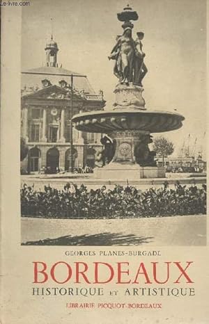 Seller image for Bordeaux Historique et artistique for sale by Le-Livre