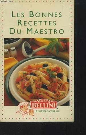 Seller image for Les bonnes recettes de Maestro : Cuisine italienne (Marco Bellini) for sale by Le-Livre