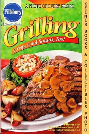 Pillsbury Classic #243: Grilling Crisp, Cool Salads, Too!: Pillsbury Classic Cookbooks Series