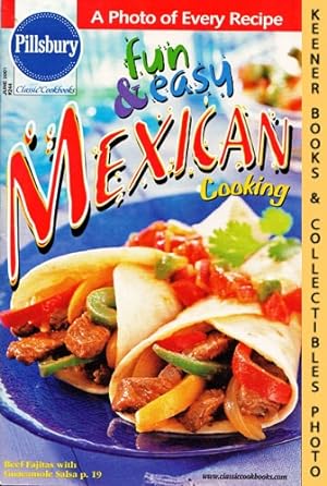 Pillsbury Classic #244: Fun & Easy Mexican Cooking: Pillsbury Classic Cookbooks Series