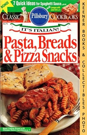 Pillsbury Classic #158: Pasta, Breads & Pizza Snacks : It's Italian!: Pillsbury Classic Cookbooks...