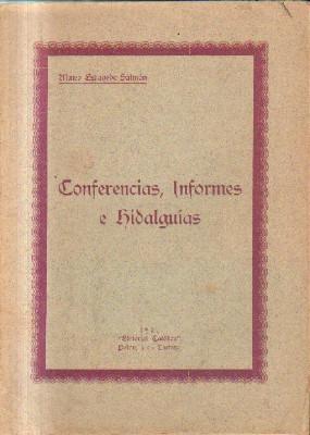 Imagen del vendedor de CONFERENCIAS, INFORMES E HIDALGUIAS. a la venta por Librera Raimundo