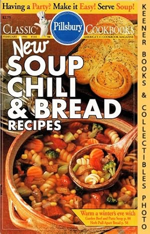 Pillsbury Classic #144: New Soup Chili & Bread Recipes: Pillsbury Classic Cookbooks Series