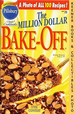 Pillsbury Classic #182: The Million Dollar Bake-Off 37th Contest Cookbook: Pillsbury Classic Cook...