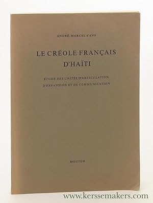 Seller image for Le Crole Franais d'Hati. tude des units d'articulation, d'expansion et de communication. for sale by Emile Kerssemakers ILAB