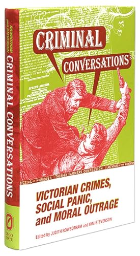 Imagen del vendedor de Criminal Conversations, Victorian Crimes, Social Panic, and Moral. a la venta por The Lawbook Exchange, Ltd., ABAA  ILAB