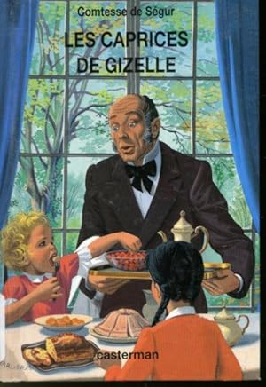 Bild des Verkufers fr Les Caprices de Gizelle zum Verkauf von Librairie Le Nord