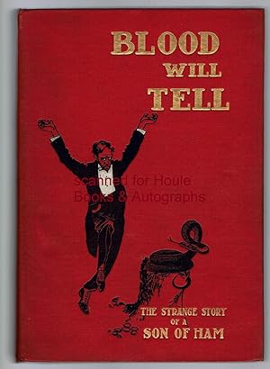 Seller image for Blood Will Tell: The Strange Story of a Son of Ham for sale by Houle Rare Books/Autographs/ABAA/PADA