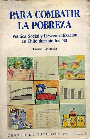 Image du vendeur pour Para combatir la pobreza. Politica social y descentralizacin en Chile durante los '80 mis en vente par Librera Monte Sarmiento