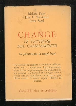 Bild des Verkufers fr Change - Le tattiche del cambiamento - La psicoterapia in tempi brevi zum Verkauf von Sergio Trippini