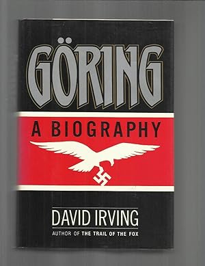 GORING. A Biography.