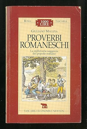 Bild des Verkufers fr Proverbi romaneschi - La millenaria saggezza del popolo romano zum Verkauf von Sergio Trippini