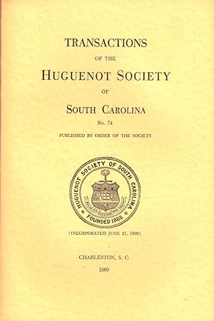 Bild des Verkufers fr Transactions of the Huguenot Society of South Carolina Number 74 zum Verkauf von Kenneth Mallory Bookseller ABAA