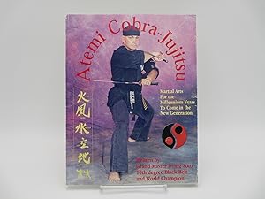 Atemi Cobra-Jujitsu: Martial Arts for the Millennium Years to Come in the New Generation.