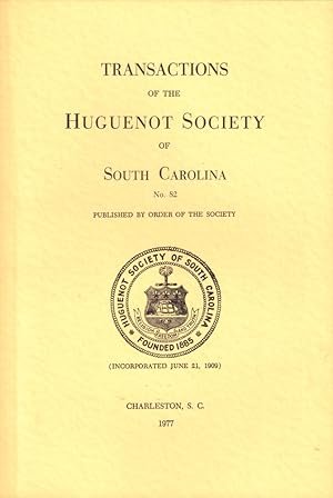 Bild des Verkufers fr Transactions of the Huguenot Society of South Carolina Number 82 zum Verkauf von Kenneth Mallory Bookseller ABAA