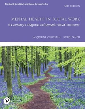 Image du vendeur pour Mental Health in Social Work : A Casebook on Diagnosis and Strengths-Based Assessment mis en vente par GreatBookPrices