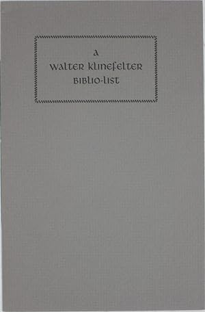 Seller image for A Walter Klinefelter Biblio-list for sale by Powell's Bookstores Chicago, ABAA