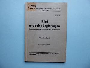 Imagen del vendedor de Blei und seine Legierungen. Zusammenfassende Darstellung der Eigenschaftgen. Beitrge zur Wirtschaft, Wissenschaft und Technik der Metalle und ihrer Legierungen Heft 11. a la venta por Antiquariat Heinzelmnnchen