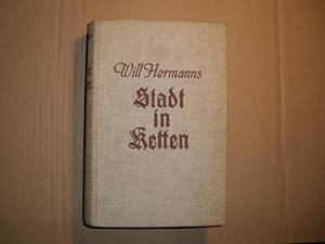 STADT IN KETTEN Geschichte der Besatzungs- und Separatistenzeit 1918-1929 in und um Aachen. Mit e...