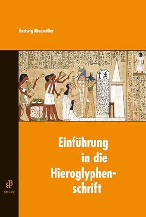 Bild des Verkufers fr Einfhrung in die Hieroglyphenschrift zum Verkauf von AHA-BUCH GmbH