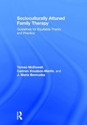 Seller image for Socioculturally Attuned Family Therapy : Guidelines for Equitable Theory and Practice for sale by GreatBookPrices