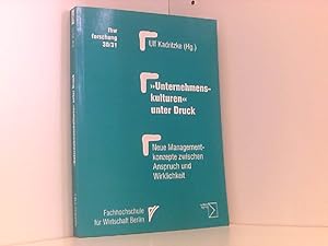 Bild des Verkufers fr Unternehmenskulturen unter Druck: Neue Managementkonzepte zwischen Anspruch und Wirklichkeit Neue Managementkonzepte zwischen Anspruch und Wirklichkeit zum Verkauf von Book Broker