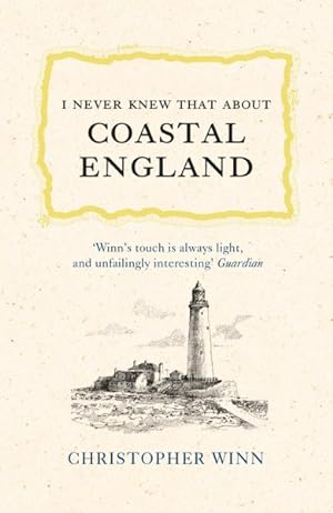 Seller image for I Never Knew That About Coastal England for sale by GreatBookPrices