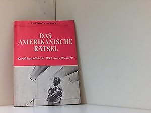 Seller image for Das Amerikanische Rtsel - Die Kriegspolitik der USA unter Roosevelt - Unvernderter Nachdruck der Ausgabe Berlin 1941 for sale by Book Broker