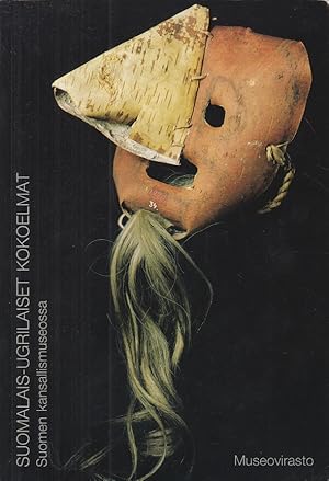 Seller image for Soumalais - Ugrilaiset Kokoelmat. Suomen kansallismuseossa. for sale by Allguer Online Antiquariat