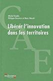 Bild des Verkufers fr Librer L'innovation Dans Les Territoires zum Verkauf von RECYCLIVRE